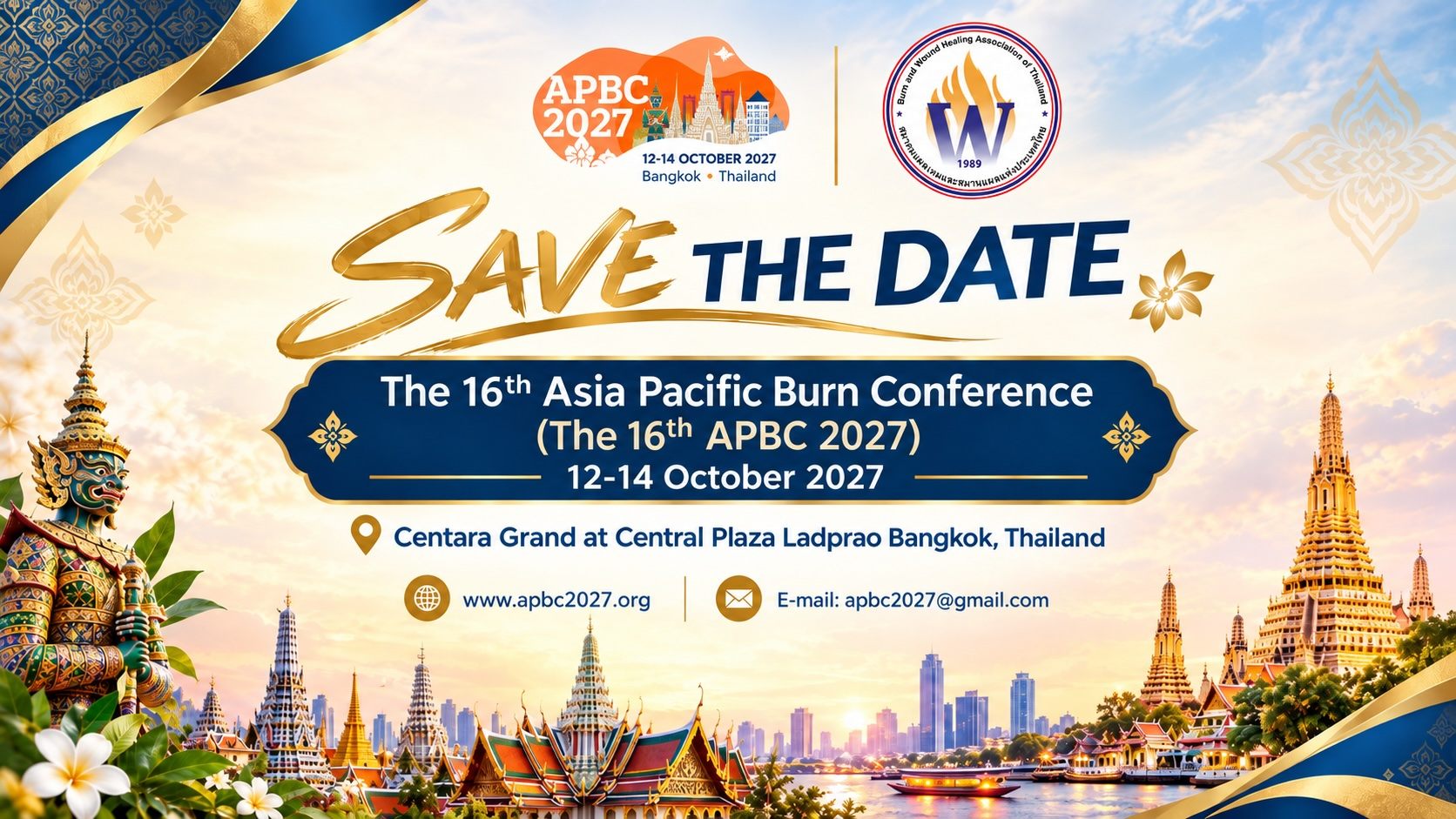 Save the Date. The 16th Asia Pacific Burn Conference, 12–14 October 2027, Centara Grand at Central Plaza Ladprao, Bangkok, Thailand.